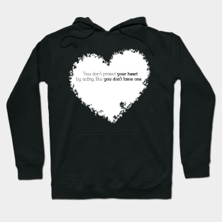 Protect your heart Hoodie